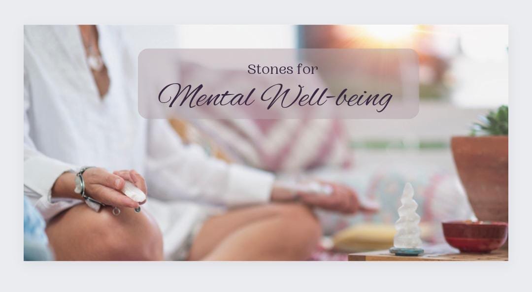 Best stone for mental wellbeing by Crystline